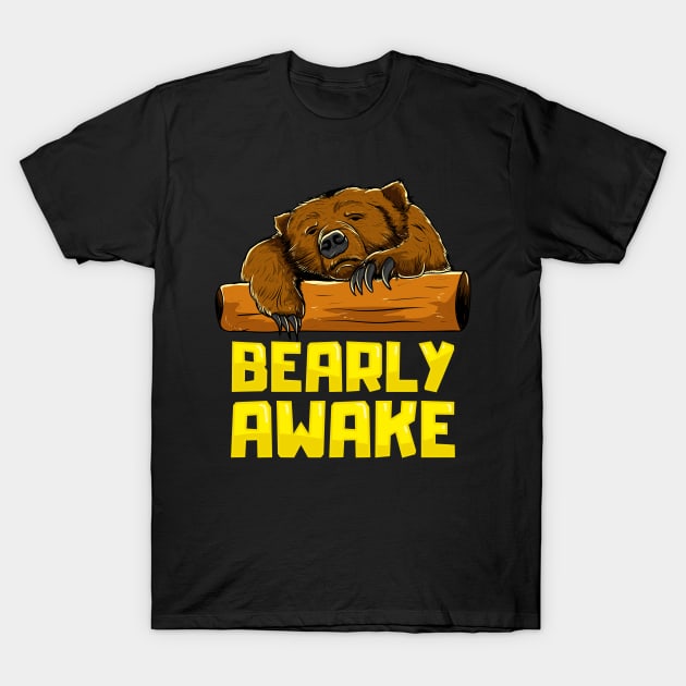 Bearly Awake Sleeping Bear Funny Barely Sleepy Pun T-Shirt by theperfectpresents